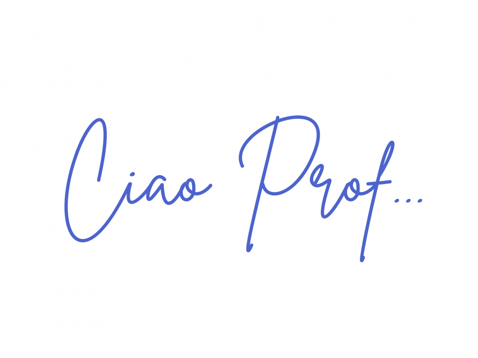 Ciao Prof